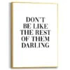 Wandbild 30 X 40 Cm Don't Be Like