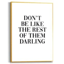 Wandbild 30 X 40 Cm Don't Be Like